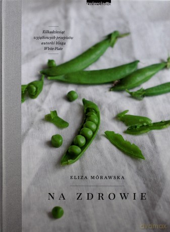 Na zdrowie - Eliza Mórawska [KSIĄŻKA]