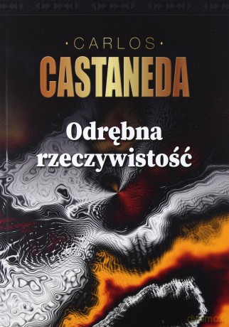 Odrębna rzeczywistość - Carlos Castaneda [KSIĄŻKA]