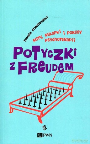 Potyczki z Freudem. Mity, pułapki i pokusy psychoterapii - Tomasz Stawiszyński [KSIĄŻKA]