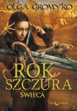 Świeca rok szczura (Tom 3) - Olga Gromyko [KSIĄŻKA]