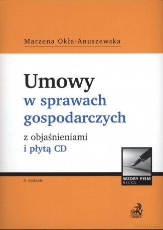 Umowy w sprawach gospodarczych - Marzena Okła-Anuszewska [KSIĄŻKA]+[CD]
