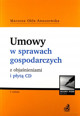 Umowy w sprawach gospodarczych - Marzena Okła-Anuszewska [KSIĄŻKA]+[CD]