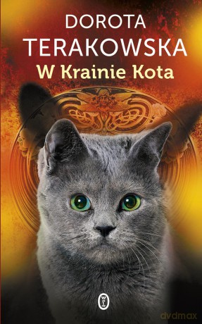W krainie kota - Dorota Terakowska [KSIĄŻKA]
