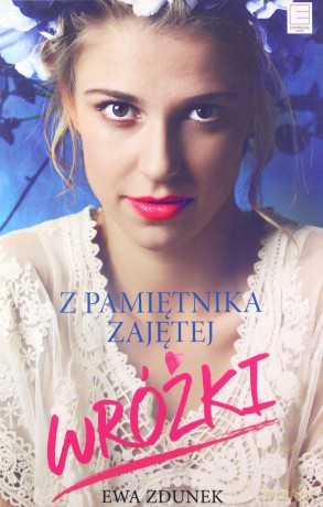 Z pamiętnika zajętej wróżki - Ewa Zdunek [KSIĄŻKA]