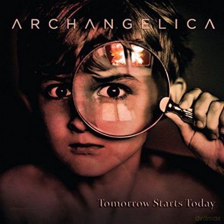 Archangelica: Tomorrow Starts Today [CD]