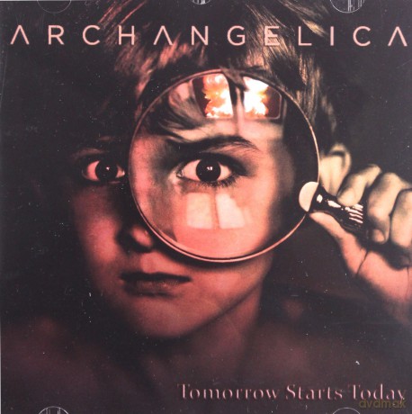 Archangelica: Tomorrow Starts Today [CD]