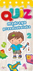 Quiz mądrego przedszkolaka - Opracowanie zbiorowe [KSIĄŻKA]