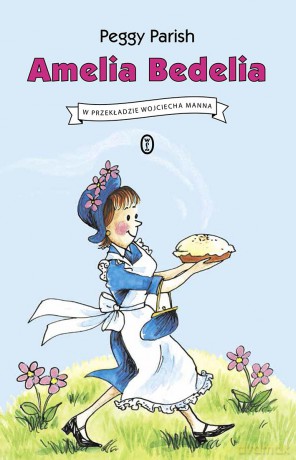 Amelia Bedelia - Peggy Parish [KSIĄŻKA]