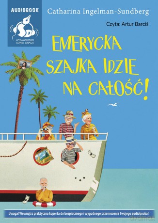 Emerycka szajka idzie na całość! - Catharina Ingelman-Sundberg [AUDIOBOOK]