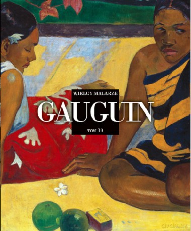 Gauguin. Wielcy malarze (Tom 10) [KSIĄŻKA]