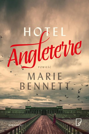 Hotel Angleterre - Marie Bennett [KSIĄŻKA]