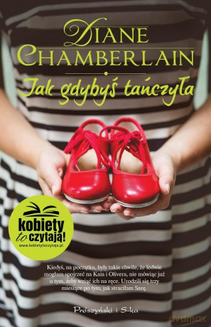 Jak gdybyś tańczyła - Diane Chamberlain [KSIĄŻKA]