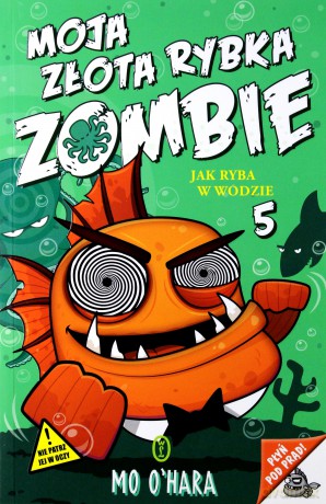 Jak ryba w wodzie. Moja złota rybka zombie (Tom 5) - Mo Ohara [KSIĄŻKA]