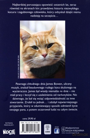 Kot Bob i ja. Jak kocur i człowiek znaleźli szczęście na ulicy - James Bowen [KSIĄŻKA]