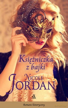 Księżniczka z bajki - Nicole Jordan [KSIĄŻKA]