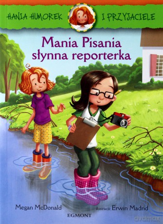 Mania pisania. Słynna reporterka Hania Humorek i przyjaciele - Megan Mcdonald [KSIĄŻKA]