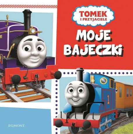 Moje bajeczki Tomek i Przyjaciele [KSIĄŻKA]