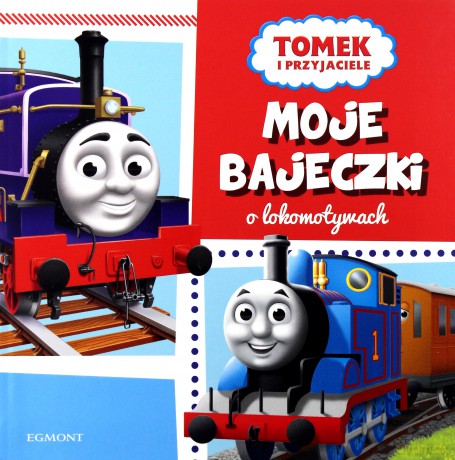 Moje bajeczki Tomek i Przyjaciele [KSIĄŻKA]