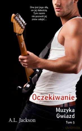 Oczekiwanie. Muzyka gwiazd (Tom 5) - A.L. Jackson [KSIĄŻKA]