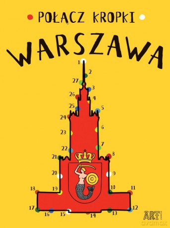 Połącz kropki Warszawa - Agata Toromanoff [KSIĄŻKA]