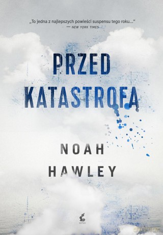 Przed katastrofą - Noah Hawley [KSIĄŻKA]