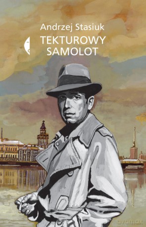 Tekturowy samolot - Andrzej Stasiuk [KSIĄŻKA]
