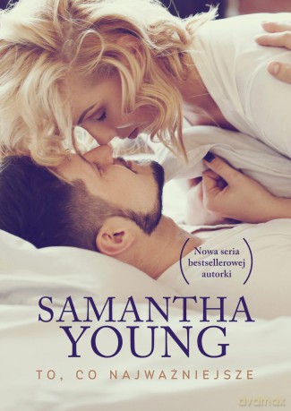 To, co najważniejsze - Samantha Young [KSIĄŻKA]
