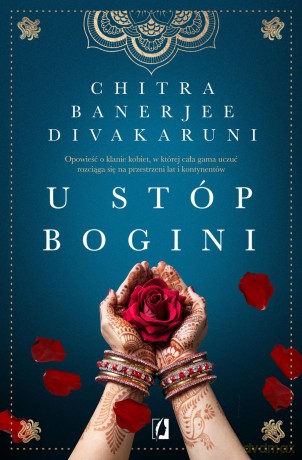 U stóp bogini - Chitra Banerjee Divakaruni [KSIĄŻKA]