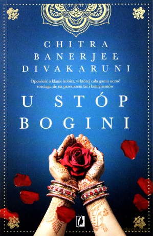 U stóp bogini - Chitra Banerjee Divakaruni [KSIĄŻKA]