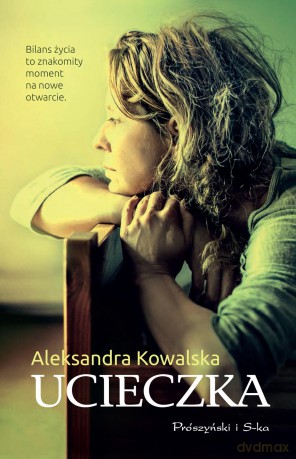 Ucieczka - Anna Kowalska [KSIĄŻKA]
