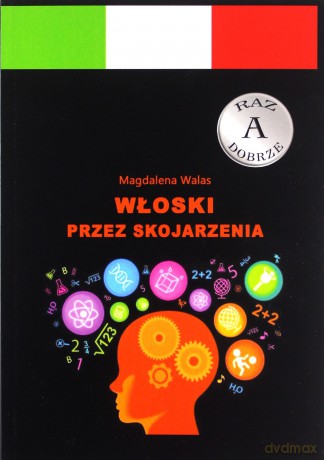 Włoski przez skojarzenia - Magdalena Walas [KSIĄŻKA]