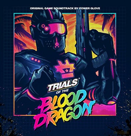 Trials Of The Blood Dragon soundtrack (Power Glove) [CD]