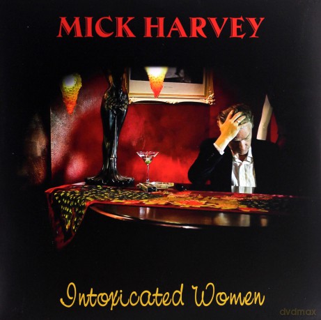 Mick Harvey: Intoxicated Women [WINYL]