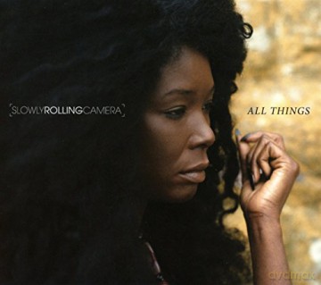 Slowly Rolling Camera: All Things [CD]