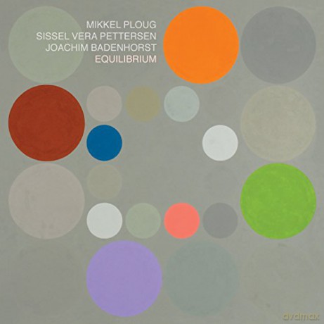 Mikkel Ploug & Sissel Vera Pettersen & Joachim Badenhorst: Equilibrium [SACD]