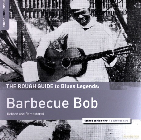 The Rough Guide To Blues Legends: Barbecue Bob [Winyl]