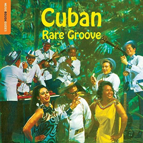 The Rough Guide To Cuban Rare Groove [CD]