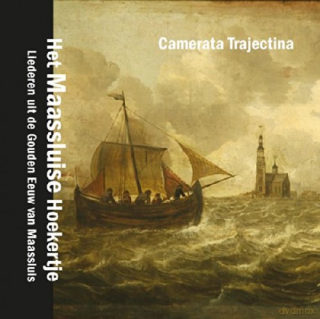 Camerata Trajectina: Het Maassluise Hoekertje [CD]