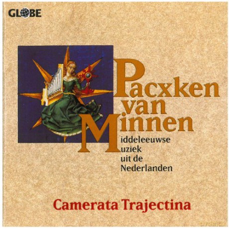 Camerata Trajectina: Pacxen van Minnen: Middeleeuwse Muziek uit de Ned [CD]