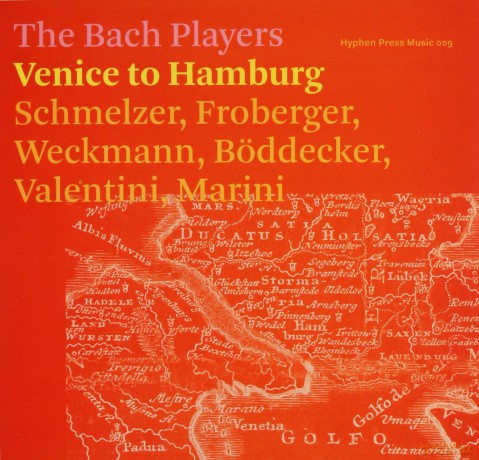 The Bach Players: Venice to Hamburg [CD]