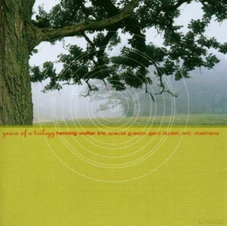 Henning Wolter Trio: Years Of A Trilogy [CD]