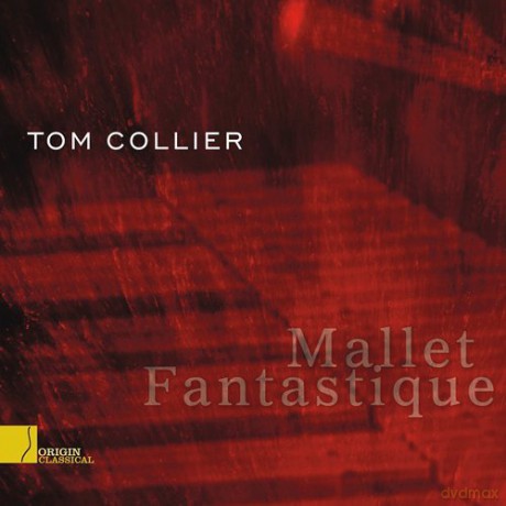 Tom Collier: Mallet Fantastique [CD]