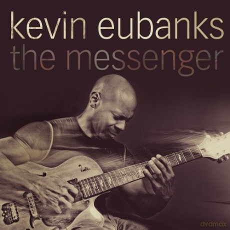 Kevin Eubanks: The Messenger [CD]