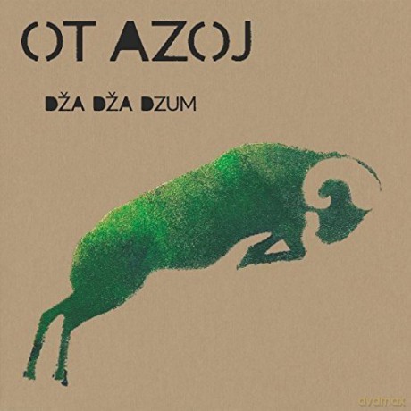 Ot Azoj: Dza Dza Dzum [CD]