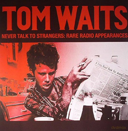 Tom Waits: Never Talk to Strangers - Rare Radio Appearances [Winyl]