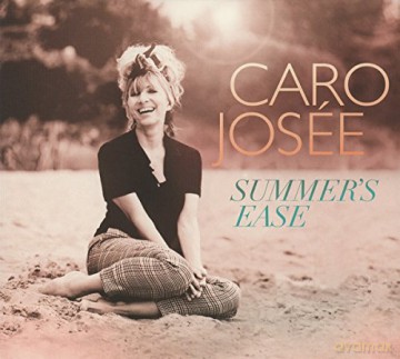 Caro Josée: Summer's Ease [CD]