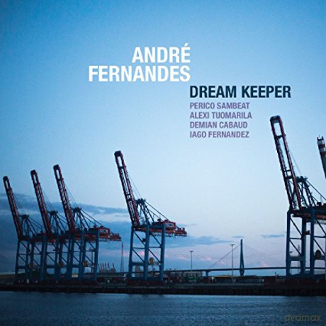 André Fernandes: Dream Keeper [CD]