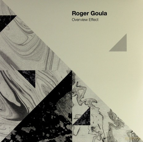 Roger Goula: Overview Effect [2xWinyl]