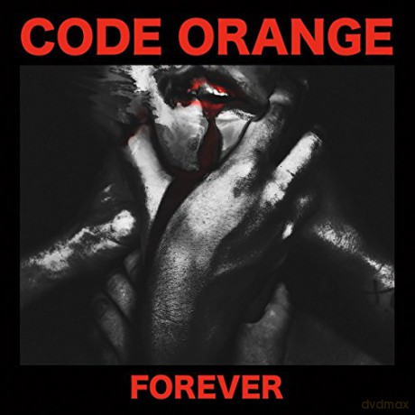 Code Orange: Forever [CD]