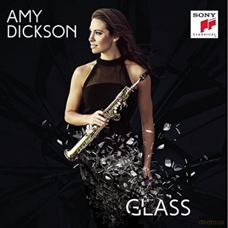 Amy Dickson: Glass [CD]